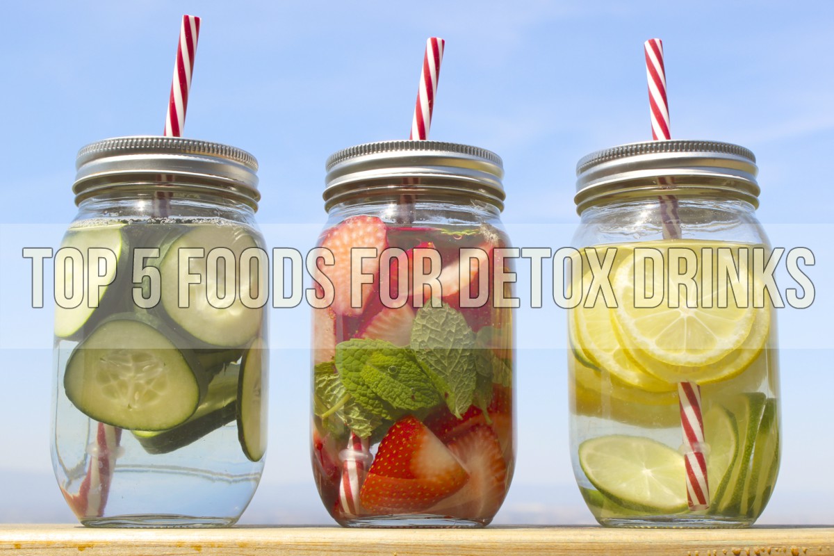 Top 5 Foods for Detox Drinks